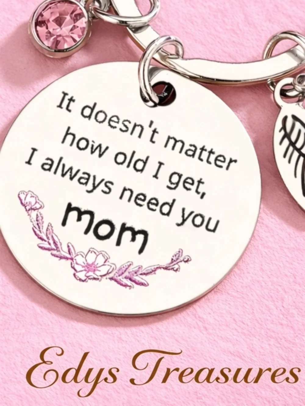 I Always Need You Mom Charm Keychain NWOT